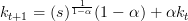 k_{t+1} = (s)^{\frac{1}{1-\alpha}}(1-\alpha) + \alpha k_t